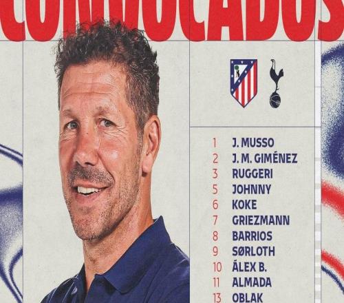 馬競主場戰(zhàn)熱刺大名單：格列茲曼、阿爾瓦雷斯、盧克曼在列