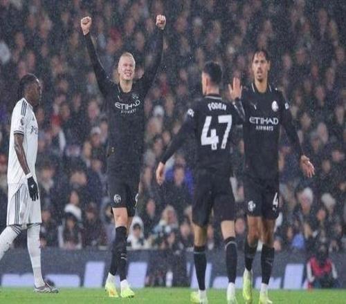 【英超】哈兰德英超100球，曼城5比4客胜富勒姆